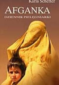 Afganka. Dziennik pielęgniarki - Karla Schefter
