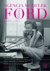 Agencja modelek Eileen Ford - Robert Lacey