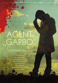 Agent „Garbo” - Stephan Talty