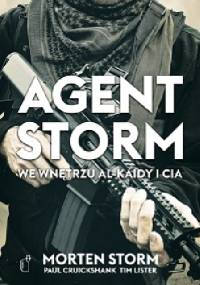Agent Storm. We wnętrzu Al-Kaidy i CIA - Morten Storm