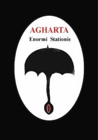 AGHARTA - Enormi Stationis