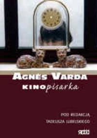 Agnès Varda, kinopisarka - praca zbiorowa, Tadeusz Lubelski