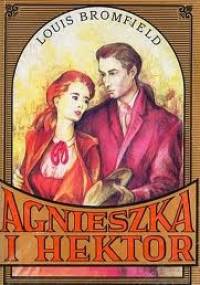 Agnieszka i Hektor - Louis Bromfield