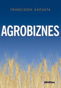 Agrobiznes - Franciszek Kapusta