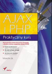 AJAX i PHP. Praktyczny kurs - Marcin Lis