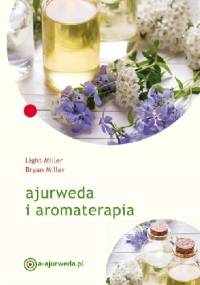 Ajurweda i aromaterapia - Light Miller