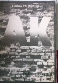 AK Podziemna Armia.27.09.1939 - 30.061943 - Lesław M. Bartelski