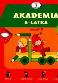 Akademia 6-latka. Zeszyt B - Elżbieta Lekan
