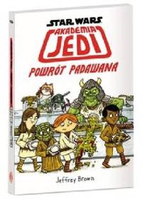 Akademia Jedi. Powrót Padawana - Jeffrey Brown