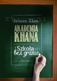 Akademia Khana. Szkoła bez granic - Salman Khan