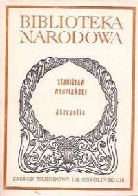 Akropolis - Stanisław Wyspiański