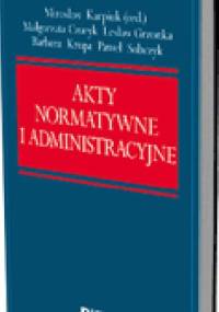 Akty normatywne i administracyjne