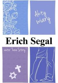 Akty wiary - Erich Segal