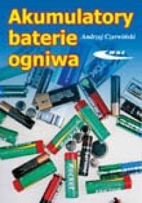 Akumulatory, baterie, ogniwa - Andrzej Czerwiński