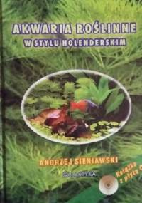 Akwaria roślinne w stylu holenderskim - Andrzej Sieniawski