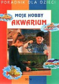 Akwarium - moje hobby - praca zbiorowa, Monika Lange