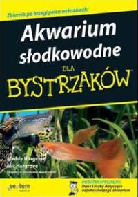 Akwarium słodkowodne dla bystrzaków - Maddy Hargrove