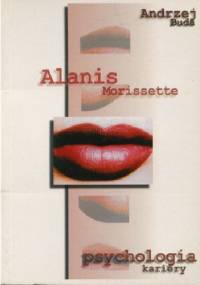 Alanis Morissette - psychologia kariery - Andrzej Buda