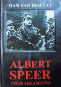 Albert Speer. Życie i kłamstwa - Dan van der Vat