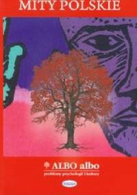 Albo albo Mity polskie - praca zbiorowa