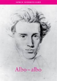 Albo-albo - Søren Aabye Kierkegaard