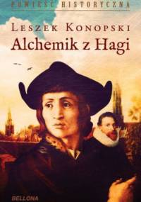 Alchemik z Hagi - Leszek Konopski