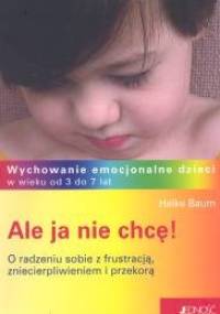 Ale ja nie chcę! - Heike Baum