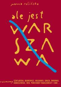 Ale jest Warszawa - Joanna Rolińska