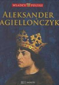 Aleksander Jagiellończyk - praca zbiorowa