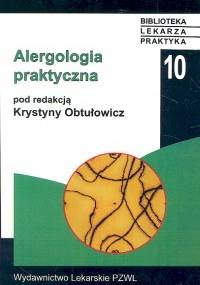 Alergologia praktyczna - Krystyna Obtułowicz