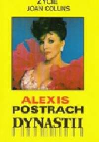 Alexis - postrach "Dynastii". Życie Joan Collins - Jay David