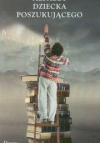 Alfabet dziecka poszukującego - Dorota Gąsiorek-Drzymała