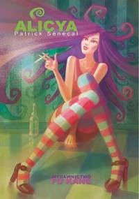 Alicya - Patrick Senécal