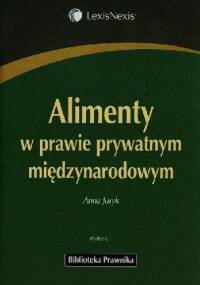 Alimenty w prawie prywatnym międzynarodowym - Anna Juryk