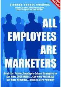All Employees Are Marketers - Richard Parkes Cordock