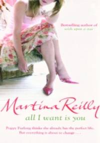 All I Want Is You - Martina Reilly