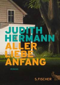 Aller Liebe Anfang