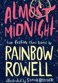 Almost Midnight - Rainbow Rowell