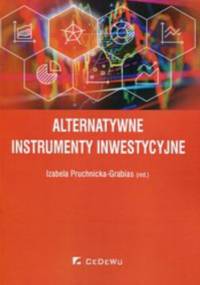 Alternatywne instrumenty inwestycyjne - Izabela Pruchnicka-Grabias