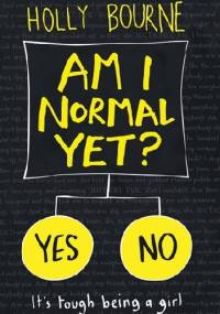 Am I Normal Yet? - Holly Bourne