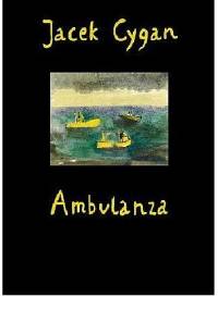 Ambulanza - Jacek Cygan