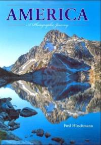 America. A Photographic Journey. - Fred Hirschmann