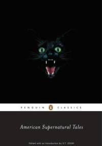 American Supernatural Tales - praca zbiorowa, S. T. Joshi
