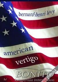 American Vertigo - Bernard-Henri Levy