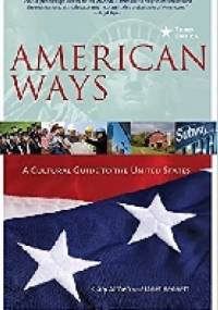 American Ways: An Introduction to American Culture - Gary Althen