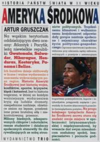 Ameryka Środkowa - Artur Gruszczak