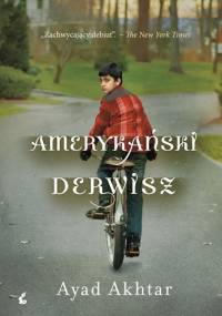 Amerykański derwisz - Ayad Akhtar