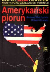 Amerykański piorun - Robert Ginalski, Andrzej Kiełczyński