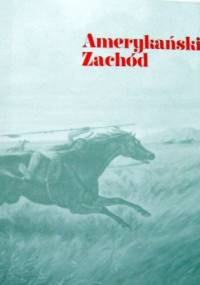 Amerykański Zachód - praca zbiorowa