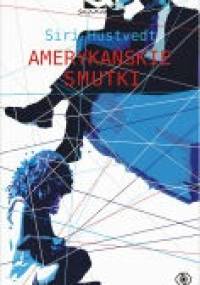 Amerykańskie smutki - Siri Hustvedt